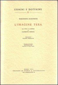 L'Imagine tesa. La vita e l'opera di Clemente Rebora - Margherita Marchione - copertina