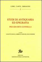 Studi di antiquaria ed epigrafia per Ada Rita Gunnella
