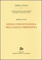 Monaci, vescovi e scuola nella Gallia tardoantica