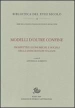 Modelli d'oltre confine. Prospettive economiche e sociali negli antichi Stati italiani