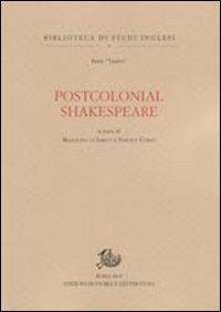 Postcolonial Shakespeare. Studi in onore di Viola Papetti - copertina