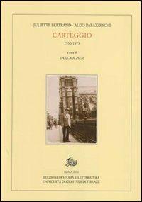 Carteggio (1930-1973) - Aldo Palazzeschi,Juliette Bertrand - 3