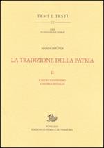 La tradizione della patria. Vol. 2: Carduccianesimo e storia d'Italia.