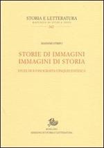 Storie di immagini. Immagini di storia. Studi di iconografia cinquecentesca