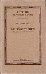 Die gesuchte Mitte. Skizzen zur österreichischen Literatur