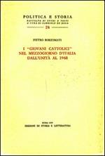 I «Giovani cattolici» nel Mezzogiorno d'Italia dall'unità al 1948