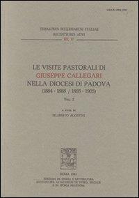 Le visite pastorali di Giuseppe Callegari nella diocesi di Padova (1884-1888/1893-1905) - copertina