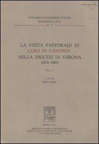 La visita pastorale di Luigi di Canossa nella diocesi di Verona (1878-1886) - copertina