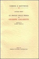 Le origini della poesia di Giuseppe Ungaretti