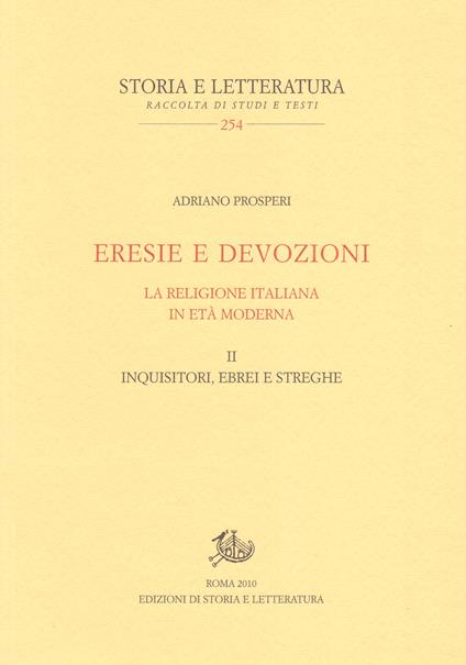 Eresie e devozioni. Vol. 2 - Adriano Prosperi - ebook