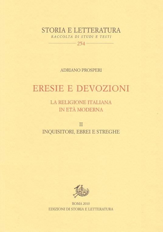 Eresie e devozioni. Vol. 2 - Adriano Prosperi - ebook