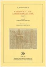 Carteggio con il «Corriere della Sera». 1926-1971