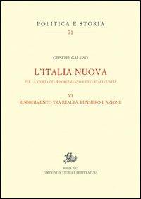 L'Italia nuova per la storia del Risorgimento e dell'Italia unita. Vol. 6: Risorgimento tra realtà, pensiero e azione - Giuseppe Galasso - copertina