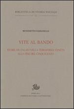Vite al bando. Storie di cingari nella terraferma veneta alla fine del Cinquecento