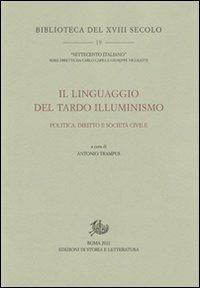 Il linguaggio del tardo Illuminismo. Politica, diritto e società civile - copertina