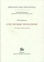 Lumi rifome rivoluzione. Percorsi storiografici