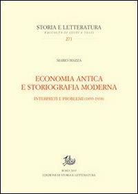 Economia antica e storiografia moderna. Interpreti e problemi (1893-1938) - Mario Mazza - copertina