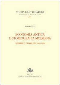 Economia antica e storiografia moderna. Interpreti e problemi (1893-1938) - Mario Mazza - copertina