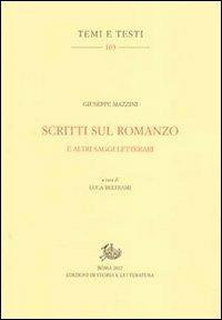 Saggi sul romanzo e altri saggi letterari - Giuseppe Mazzini - copertina