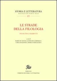 Le strade della filologia. Per Scevola Mariotti - copertina