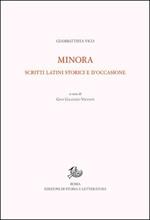 Opere di Giambattista Vico. Vol. 2\3: Minora. Scritti latini storici e d'occasione.