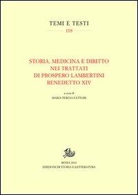 Storia, medicina e diritto nei trattati di Prospero Lambertini Benedetto XIV - copertina