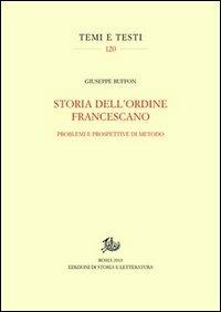Storia dell'ordine francescano. Problemi e prospettive di metodo - Giuseppe Buffon - copertina