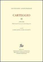 Carteggio. Vol. 3: 1922-1956. Dalla grande guerra al secondo dopoguerra