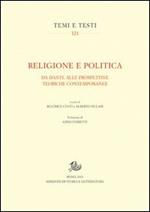 Religione e politica. Da Dante alle prospettive teoriche contemporanee