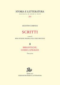 Scritti. Biblioteche, codici, epigrafi. Vol. 2 - Augusto Campana - copertina