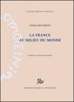 La France au milieu du monde