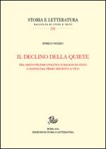 Il declino della quiete. Tra aristotelismo politico e ragion di stato a Napoli dal primo Seicento a Vico