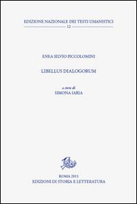 Libellus dialogorum. Testo latino a fronte - Enea S. Piccolomini - copertina