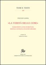 «La verità delle cose». Margherita Luisa D'Orléans: donna e sovrana d'Ancien Régime