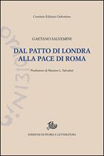 Dal patto di Londra alla pace di Roma. Documenti della politica che non fu fatta