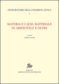 Materia e causa materiale in Aristotele e oltre - copertina