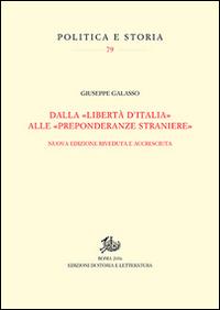 Dalla «libertà d'Italia» alle «preponderanze straniere» - Giuseppe Galasso - copertina