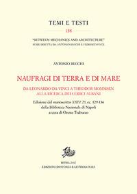 Naufragi di terra e di mare. Da Leonardo da Vinci a Theodor Mommsen alla ricerca dei codici Albani - Antonio Becchi - copertina