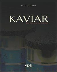 Kaviar. Eine geschichte der sehnsucht - Peter G. Rebeiz - copertina