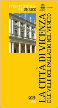 La città di Vicenza e le ville del Palladio nel Veneto - Andrea Leonardi - copertina