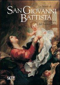 Le storie di san Giovanni Battista dell'oratorio del santo Cristo - copertina
