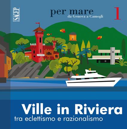 Ville in riviera. Tra eclettismo e razionalismo - Silvia Barisione - copertina
