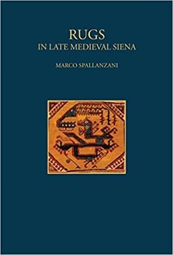 Rugs. In late Medieval Siena. Ediz. illustrata - Marco Spallanzani - copertina