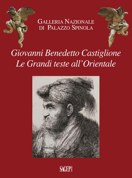 Giovanni Benedetto Castiglione. Le grandi teste all'Orientale - copertina