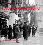 Ludovico Maria Chierici. Un fotografo genovese di primo Novecento