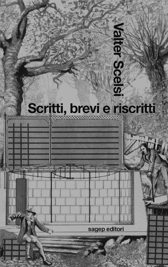 Scritti, brevi e riscritti - Valter Scelsi - copertina