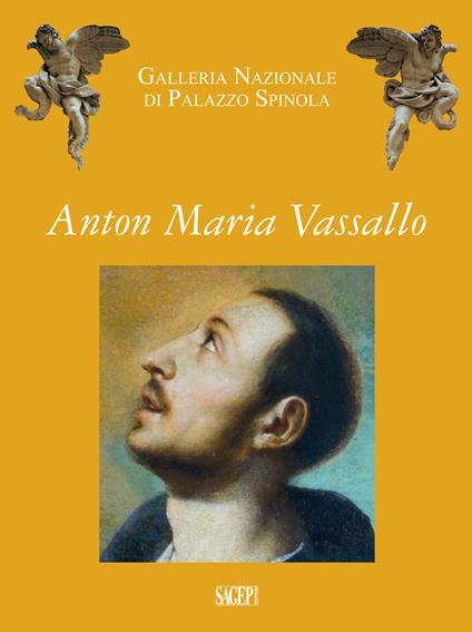 Anton Maria Vassallo. Galleria nazionale di palazzo Spinola - S. Garaventa,Anna Orlando,Gianluca Zanelli - copertina