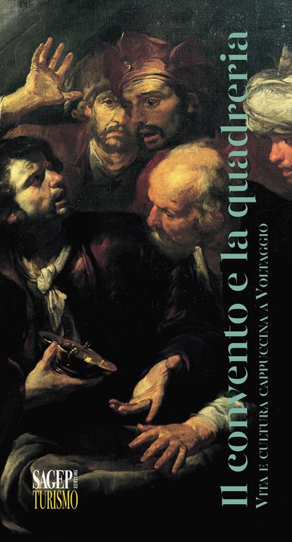 Il convento e la quadreria. Vita e cultura cappuccina a Voltaggio - Elisabetta Ghezzi - copertina