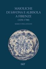 Maioliche di Savona e Albisola a Firenze (1650-1700)