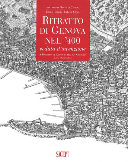 Ritratto di Genova nel '400. Veduta d'invenzione. Ediz. italiana e inglese - Ennio Poleggi,Isabella Croce - copertina